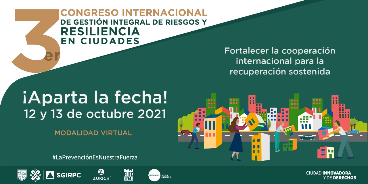 Tercer Congreso Internacional de Gestión Integral de Riesgos y Resiliencia en Ciudades