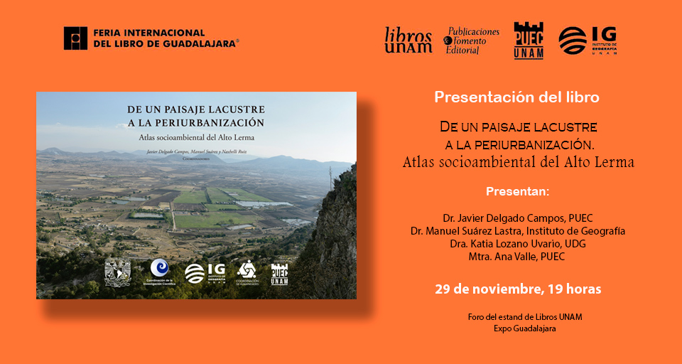 Presentación del libro De un paisaje lacustre a la periurbanización. Atlas socioambiental del Alto Lerma